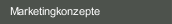 Marketingkonzepte